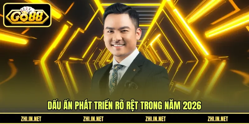 Dấu ấn phát triển rõ rệt trong năm 2026